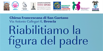 Brescia: "Riabilitiamo la figura del padre"